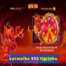 vermelho 555 tigrinho